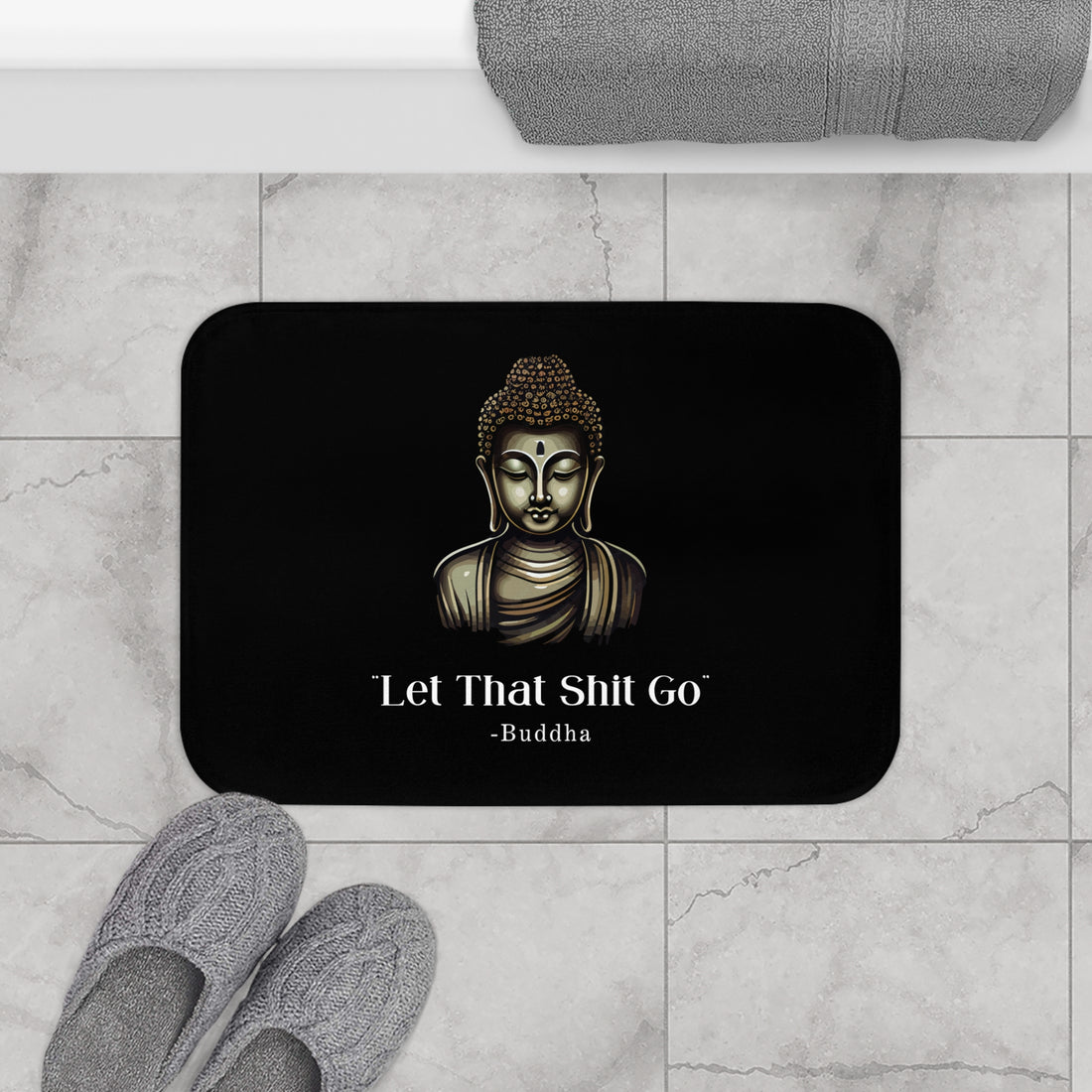 Let That Shit Go Bath Mat | Zen Inspired Stress Free Bathroom Decor | Relaxing &amp; Stylish Mat