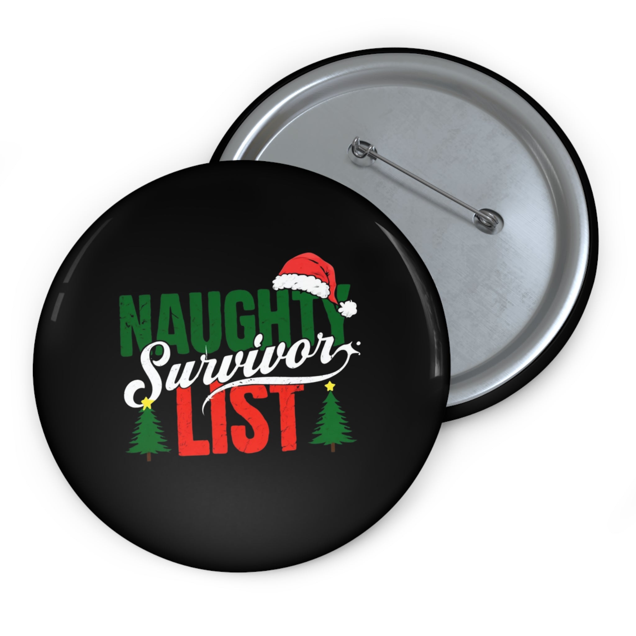 Naughty List Survivor Pin Buttons