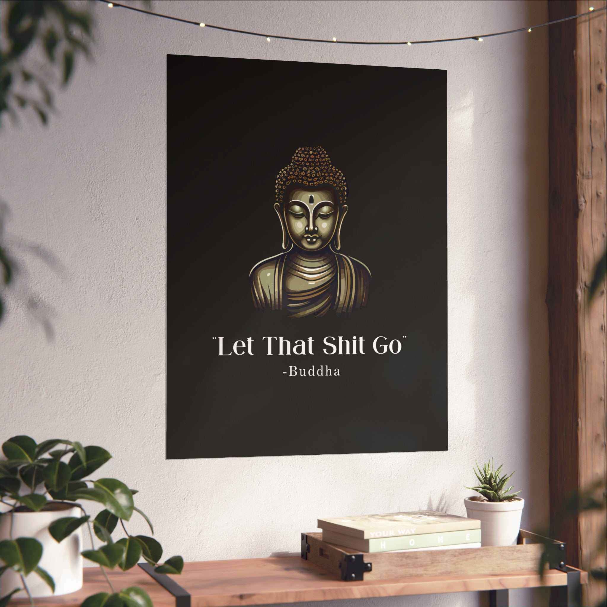 Let That Shit Go Fine Art Poster | Zen Inspired Wall Art | Stress Free Elegant Home Decor