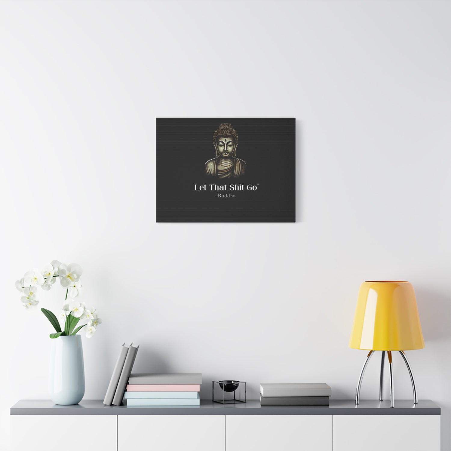 Let That Shit Go Matte Canvas Print | Zen Inspired Wall Art | Stress Free Home Decor