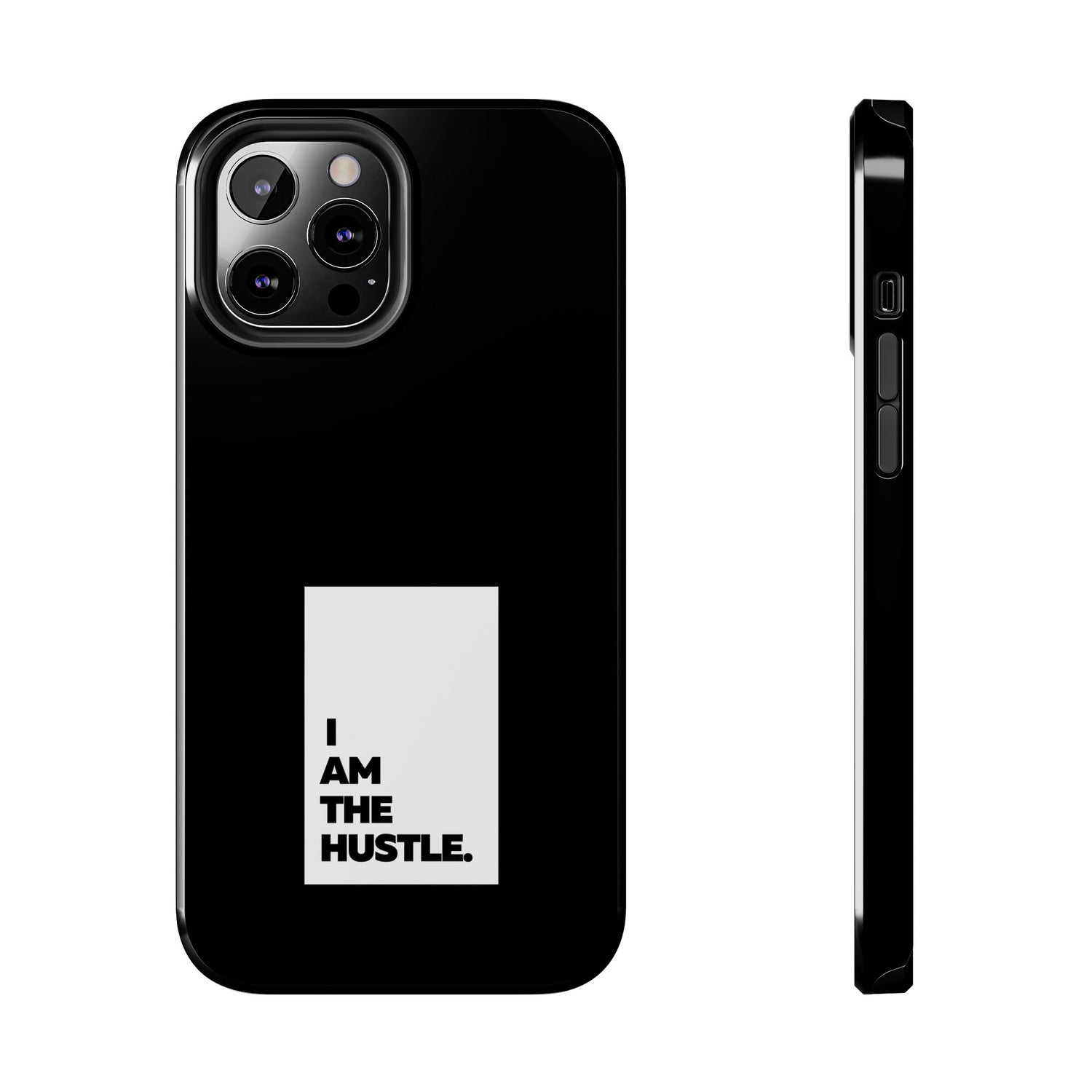 I Am The Hustle Tough Phone Cases