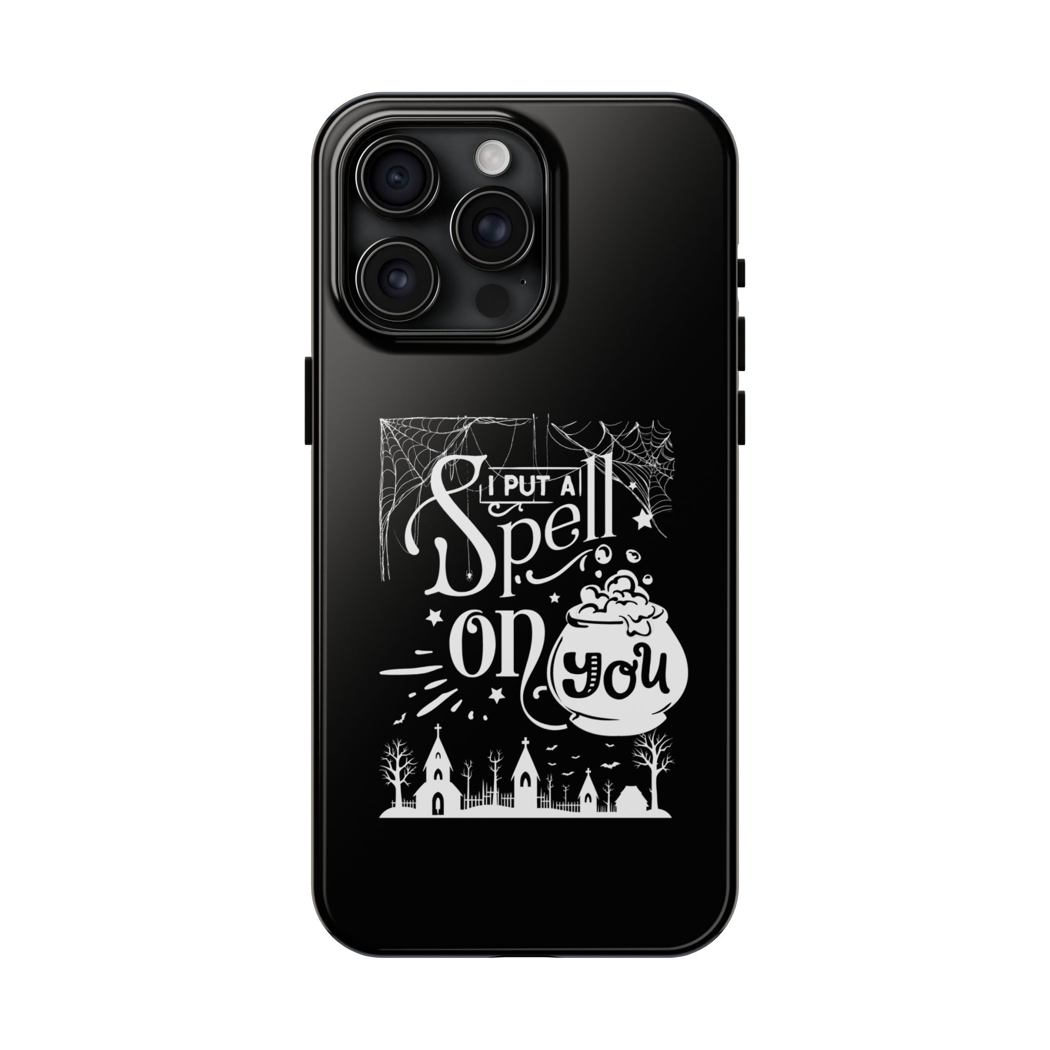 I Put a Spell on You Halloween Phone Case - Spooky Stylish Protection - Perfect Fall Accessory