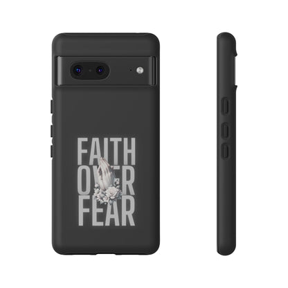 Faith over Fear Tough Phone Case