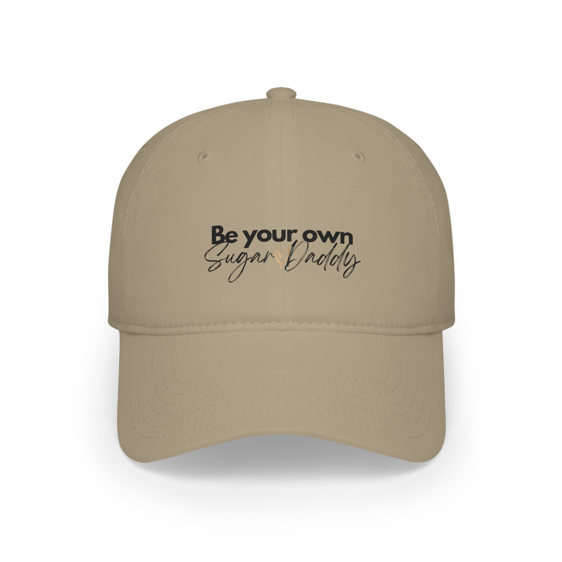 Be Your Own Sugar Daddy Baseball Cap