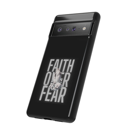 Faith over Fear Tough Phone Case