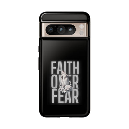 Faith over Fear Tough Phone Case