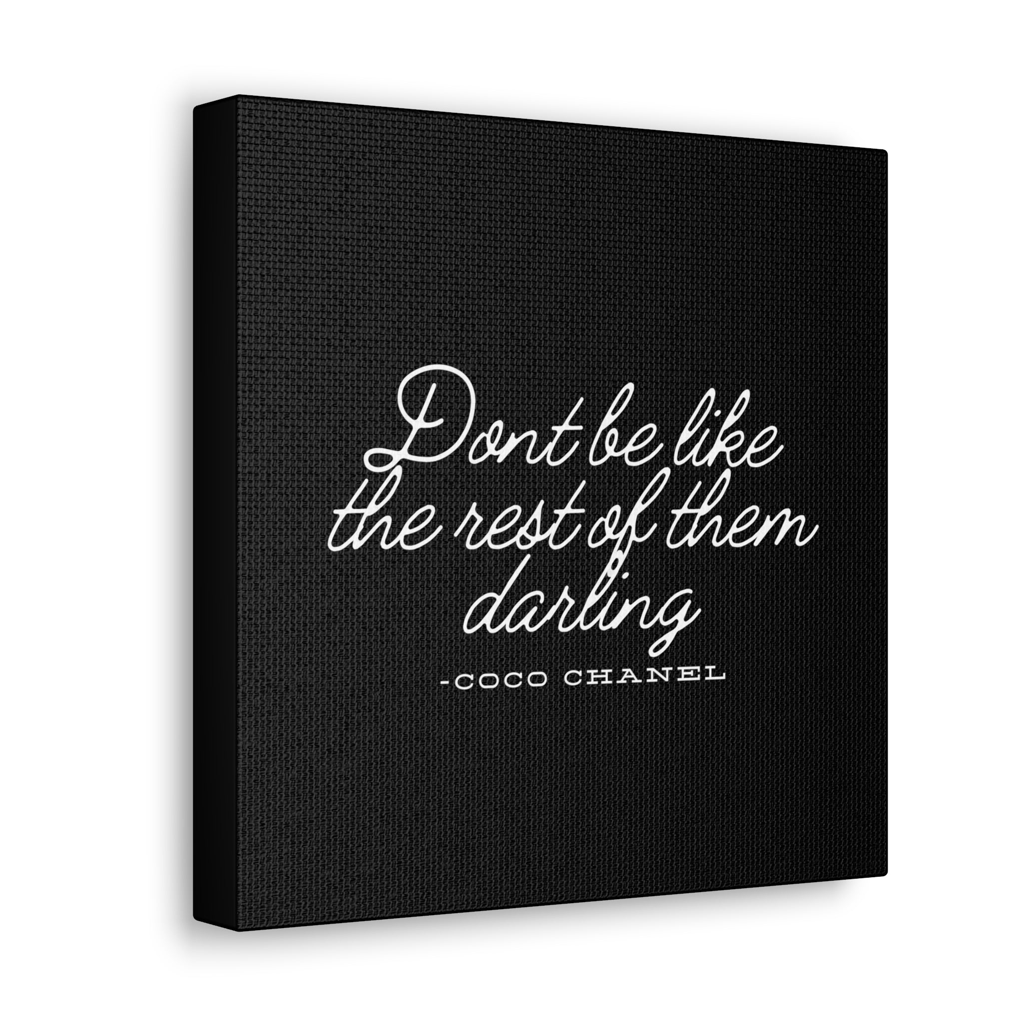 Don’t Be Like the Rest of Them Darling Canvas Wall Art | Coco Chanel Quote | Elegant Inspirational Decor for Home or Office