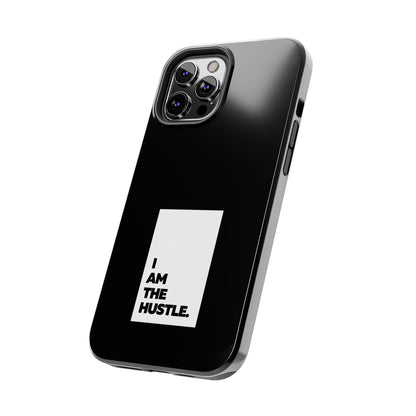 I Am The Hustle Tough Phone Cases