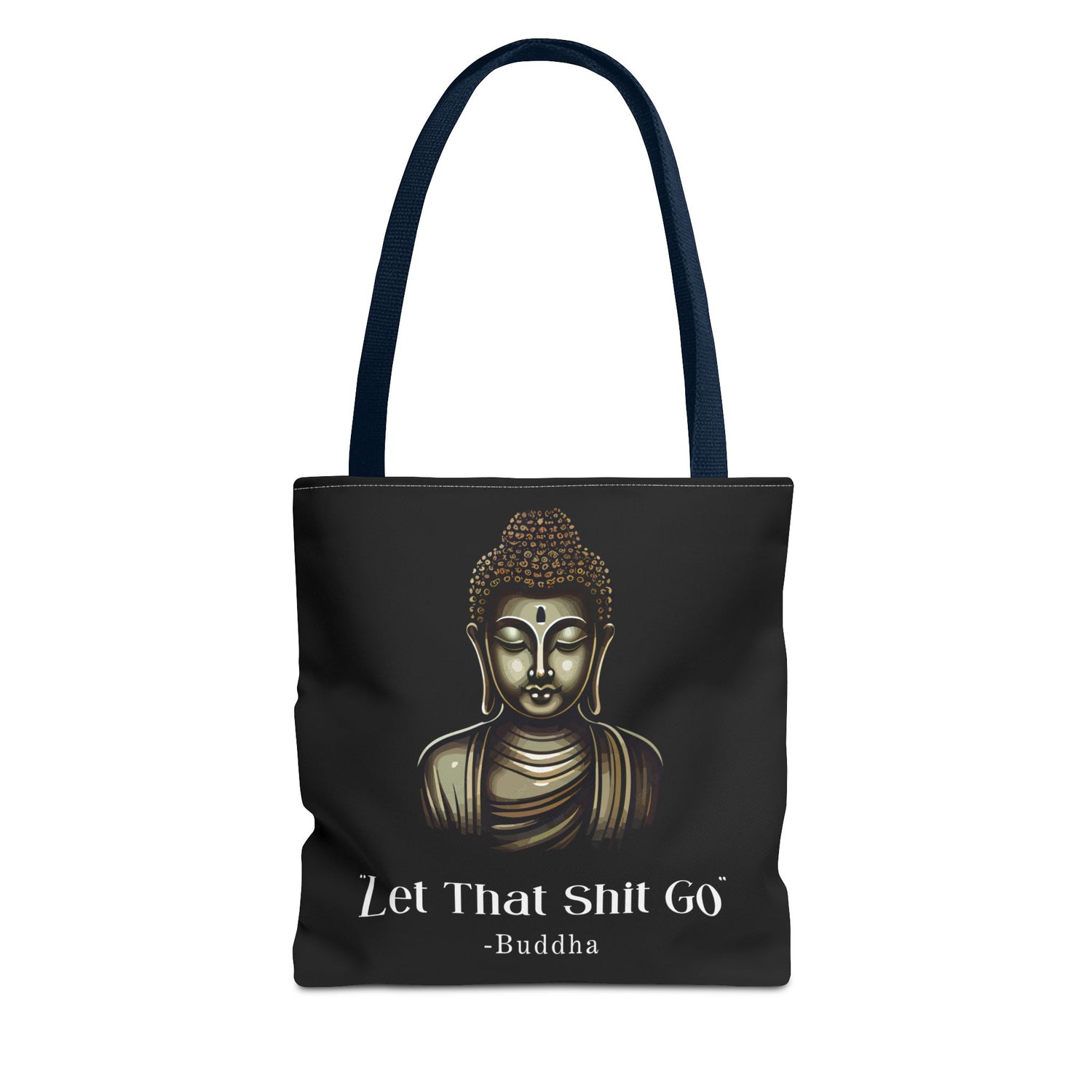 Let That Shit Go Tote Bag | Stylish &amp; Eco Friendly Tote | Zen-Inspired Stress Free Everyday Bag