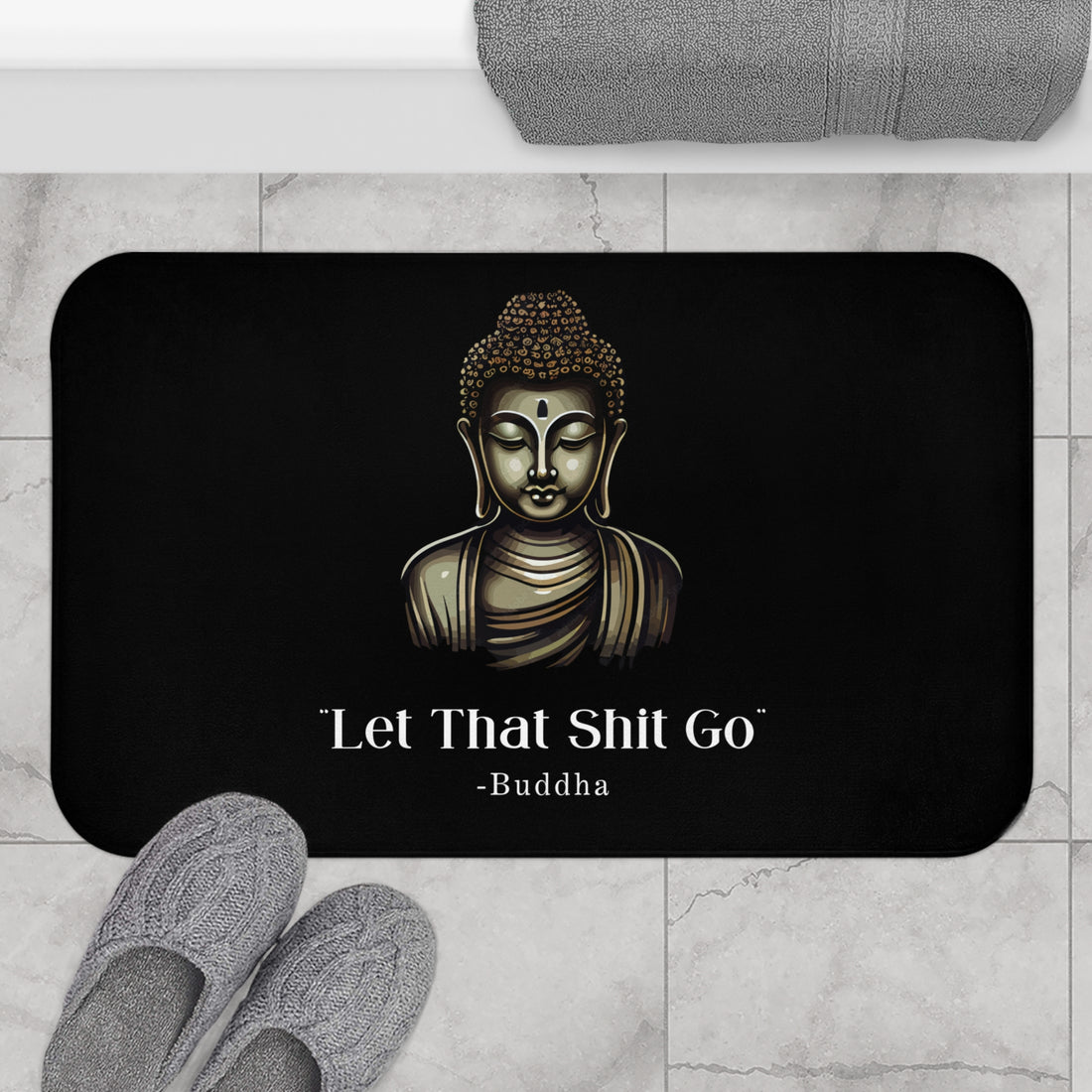 Let That Shit Go Bath Mat | Zen Inspired Stress Free Bathroom Decor | Relaxing &amp; Stylish Mat