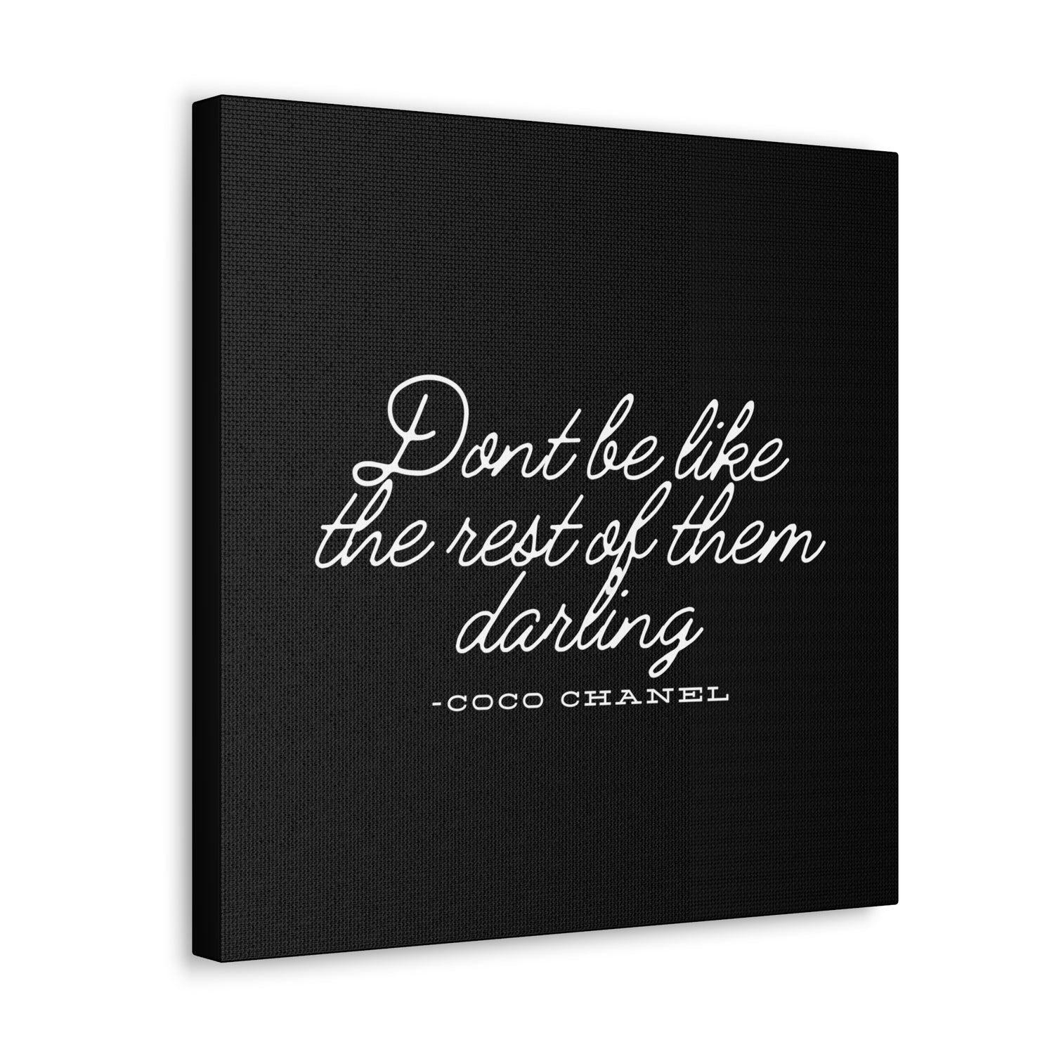 Don’t Be Like the Rest of Them Darling Canvas Wall Art | Coco Chanel Quote | Elegant Inspirational Decor for Home or Office