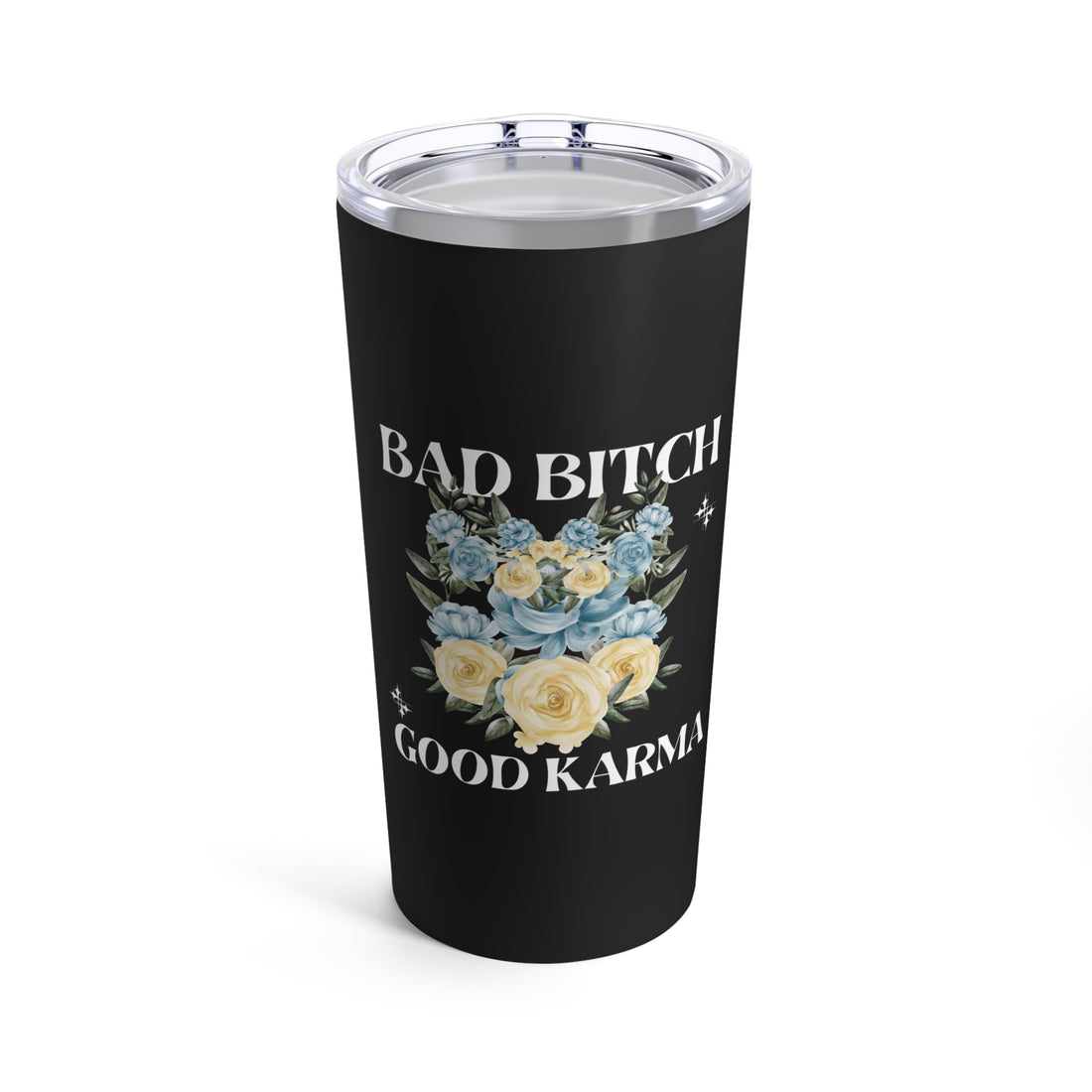 Bad Btch Good Karma Tumbler 20oz