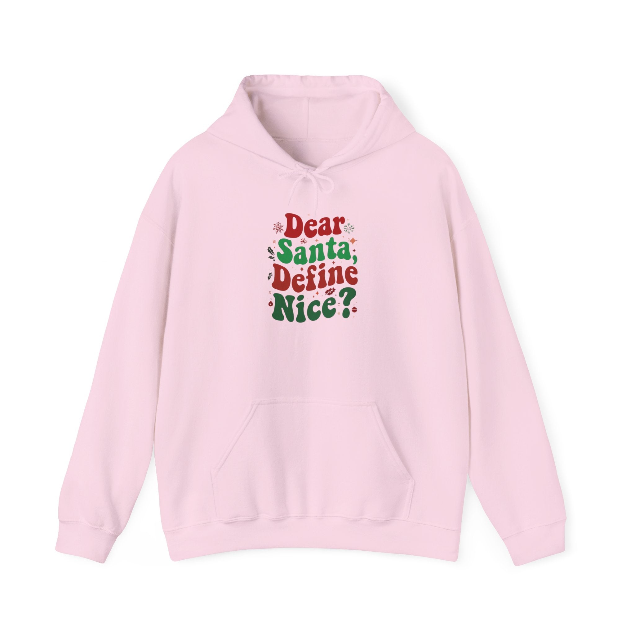 Dear Santa Define Nice Hoodie