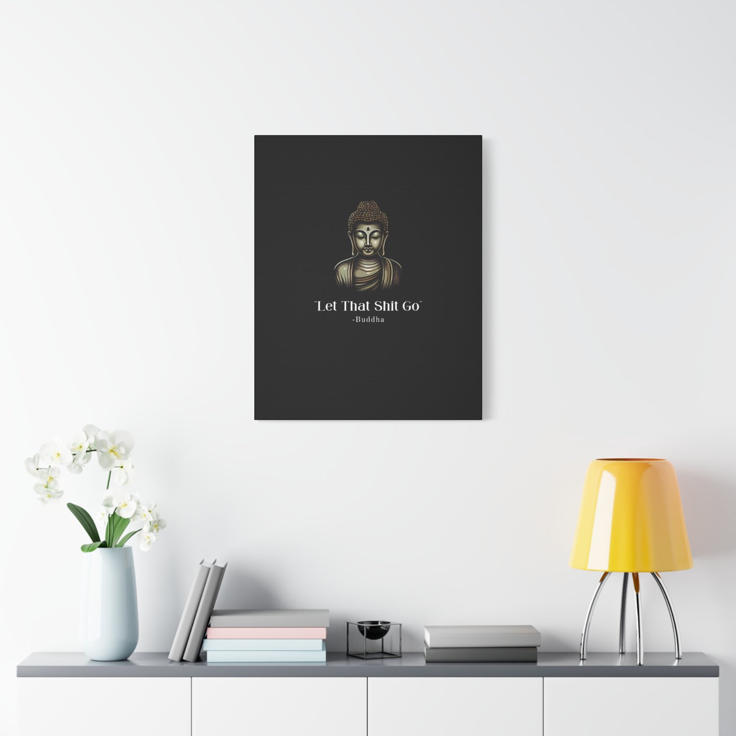 Let That Shit Go Matte Canvas Print | Zen Inspired Wall Art | Stress Free Home Decor