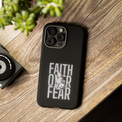 Faith over Fear Tough Phone Case