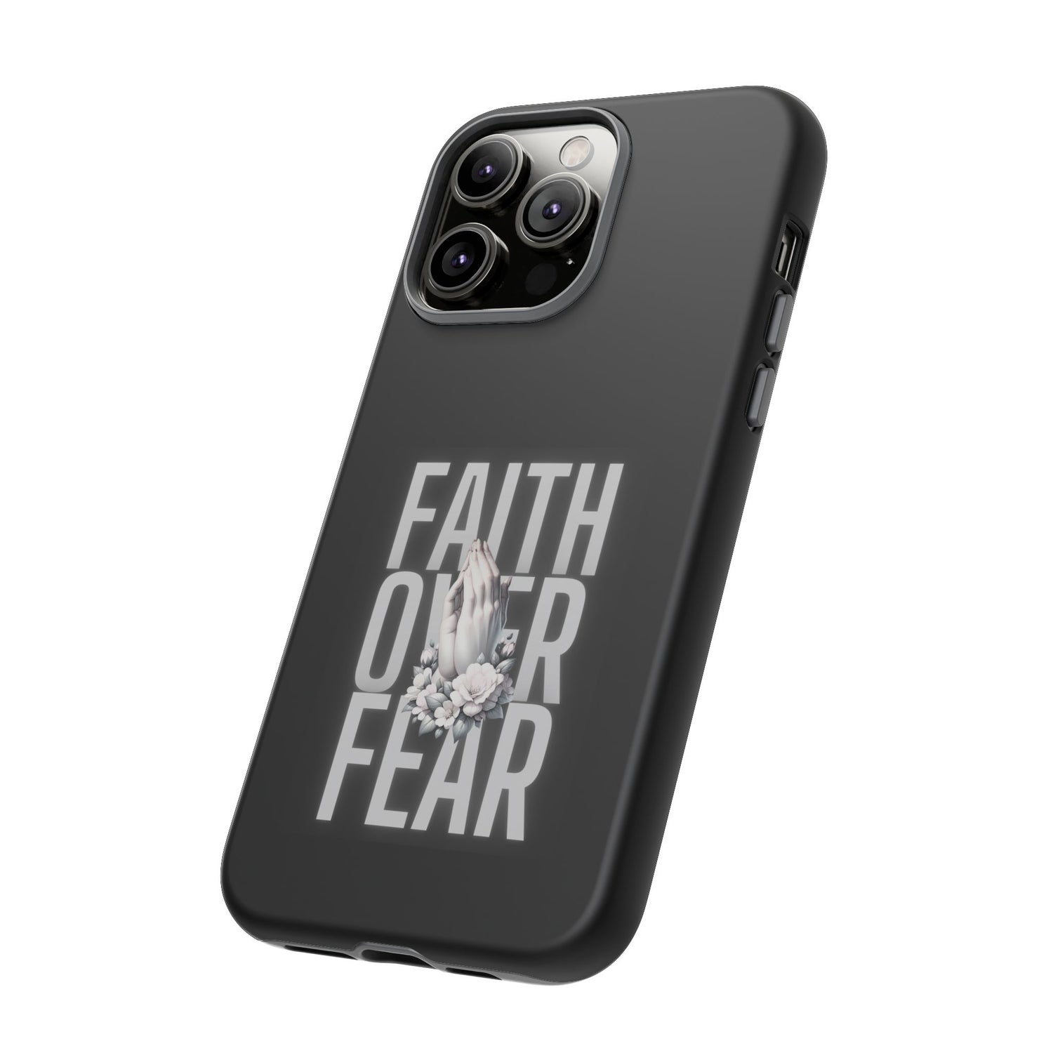 Faith over Fear Tough Phone Case