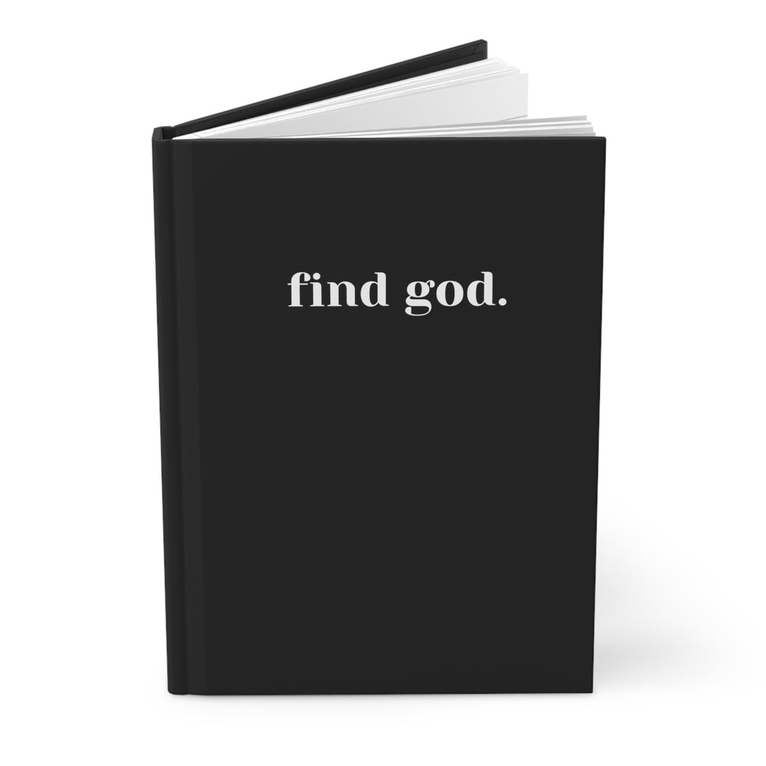 Find God. Hardcover Journal Matte
