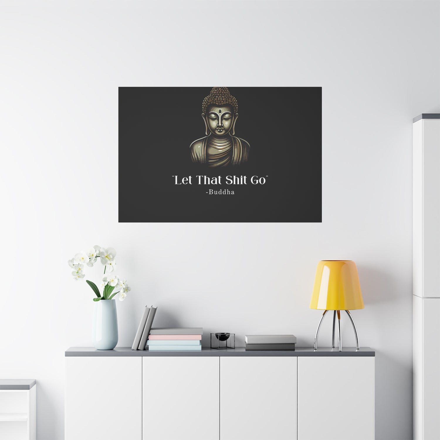 Let That Shit Go Matte Canvas Print | Zen Inspired Wall Art | Stress Free Home Decor