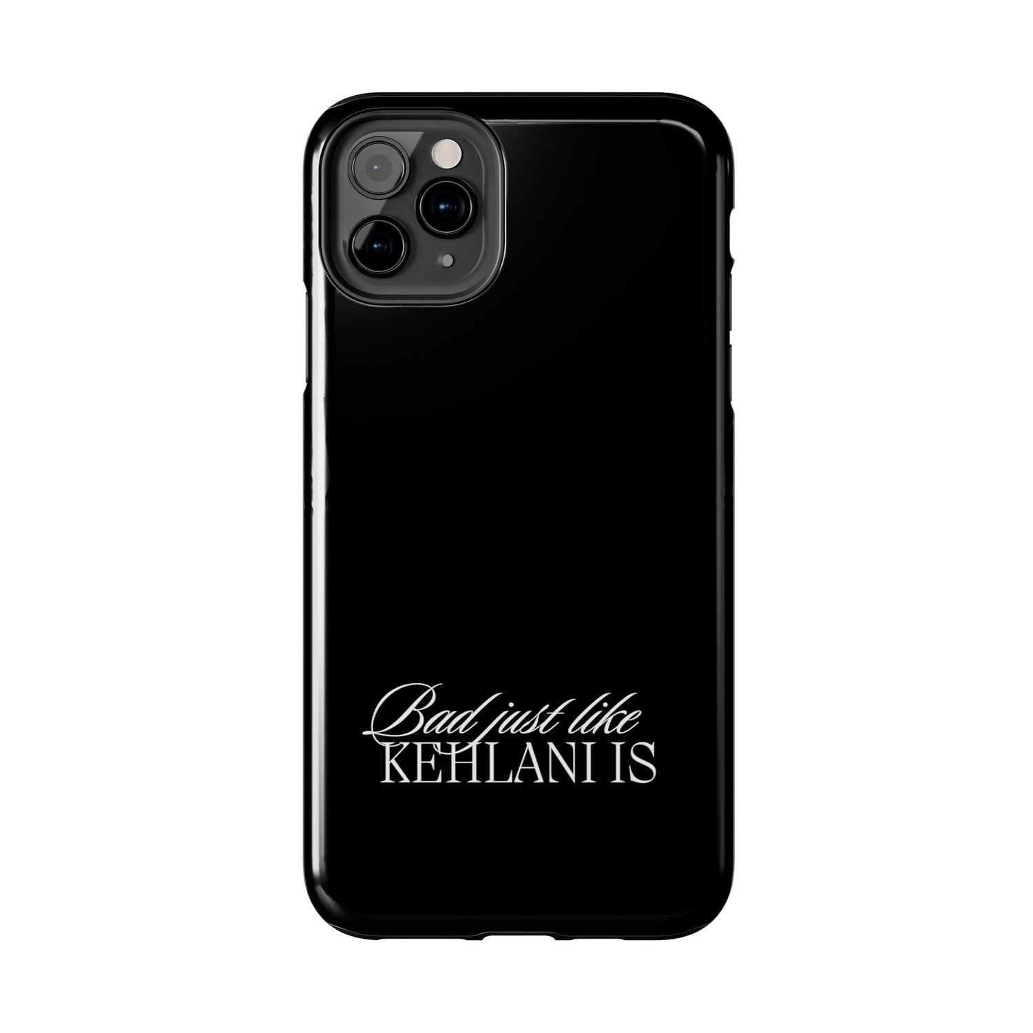 Bad Just Like Kehlani Is Tough Phone Cases