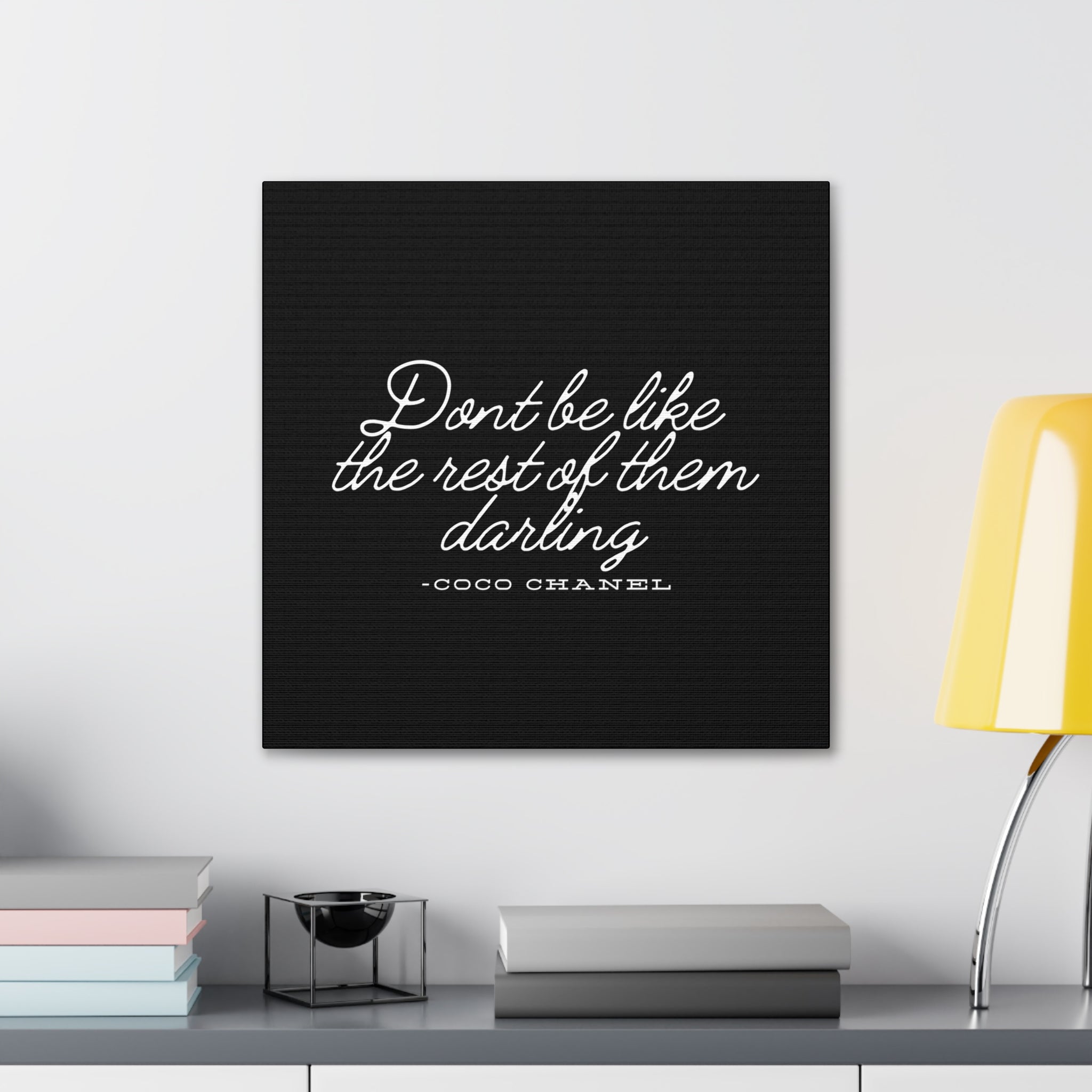 Don’t Be Like the Rest of Them Darling Canvas Wall Art | Coco Chanel Quote | Elegant Inspirational Decor for Home or Office