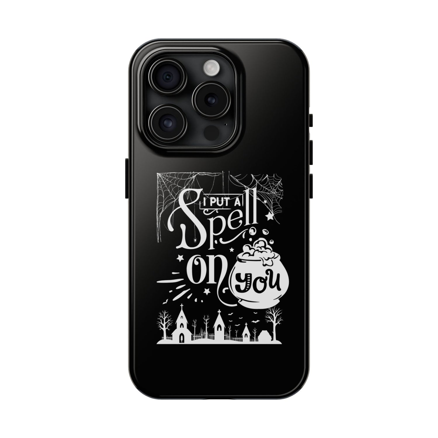 I Put a Spell on You Halloween Phone Case - Spooky Stylish Protection - Perfect Fall Accessory