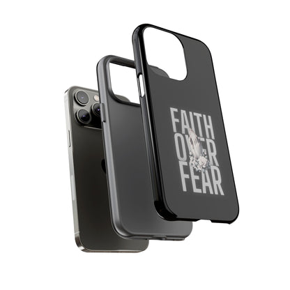 Faith over Fear Tough Phone Case