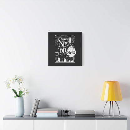 I Put a Spell on You Halloween Matte Canvas - Spooky Chic Wall Art - Perfect Fall Home Decor