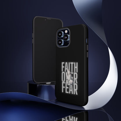 Faith over Fear Tough Phone Case