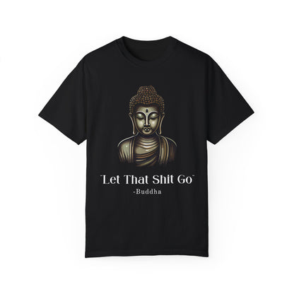 Let That Shit Go Shirt, Meditation Shirt Zen Lover Yoga Mom Gift For Yoga Zen Instructor Yoga Teacher Zen Lover Gift