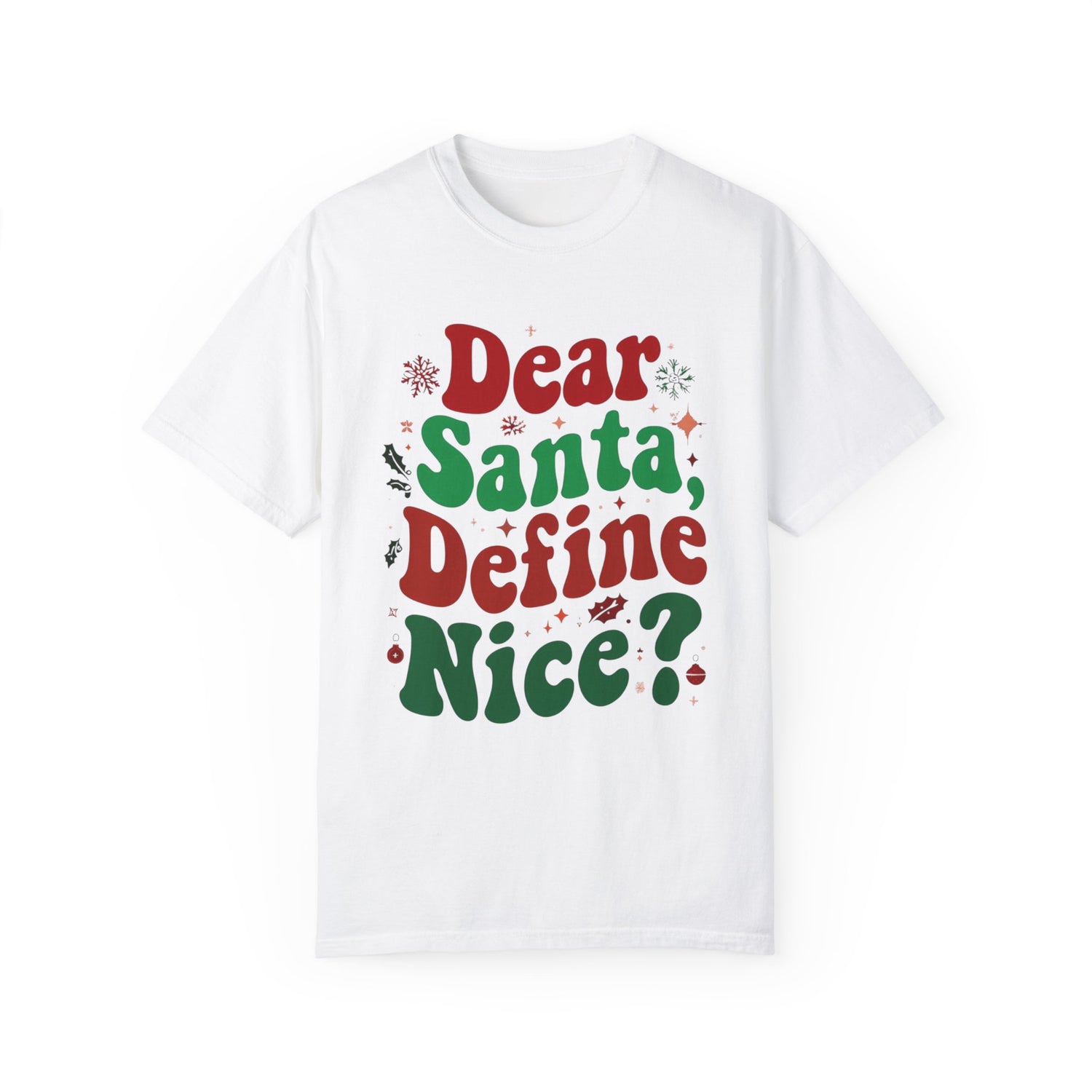 Dear Santa Define Nice Tshirt