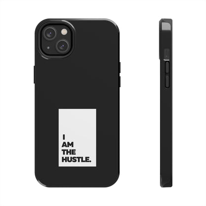 I Am The Hustle Tough Phone Cases