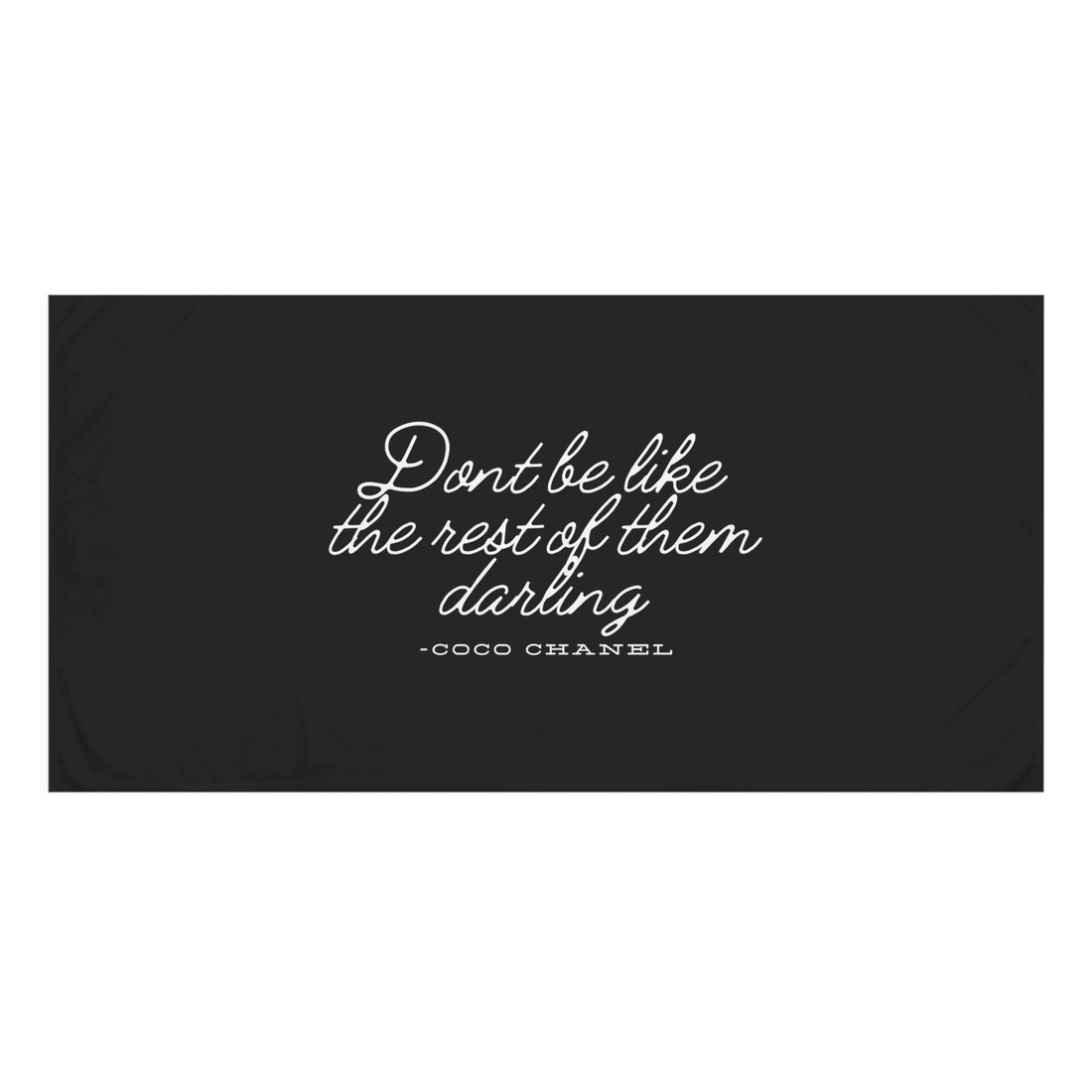 Coco Chanel Quote Mink Cotton Towel, Don&