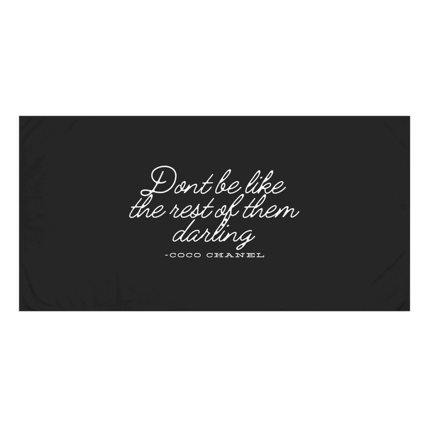 Coco Chanel Quote Mink Cotton Towel, Don&