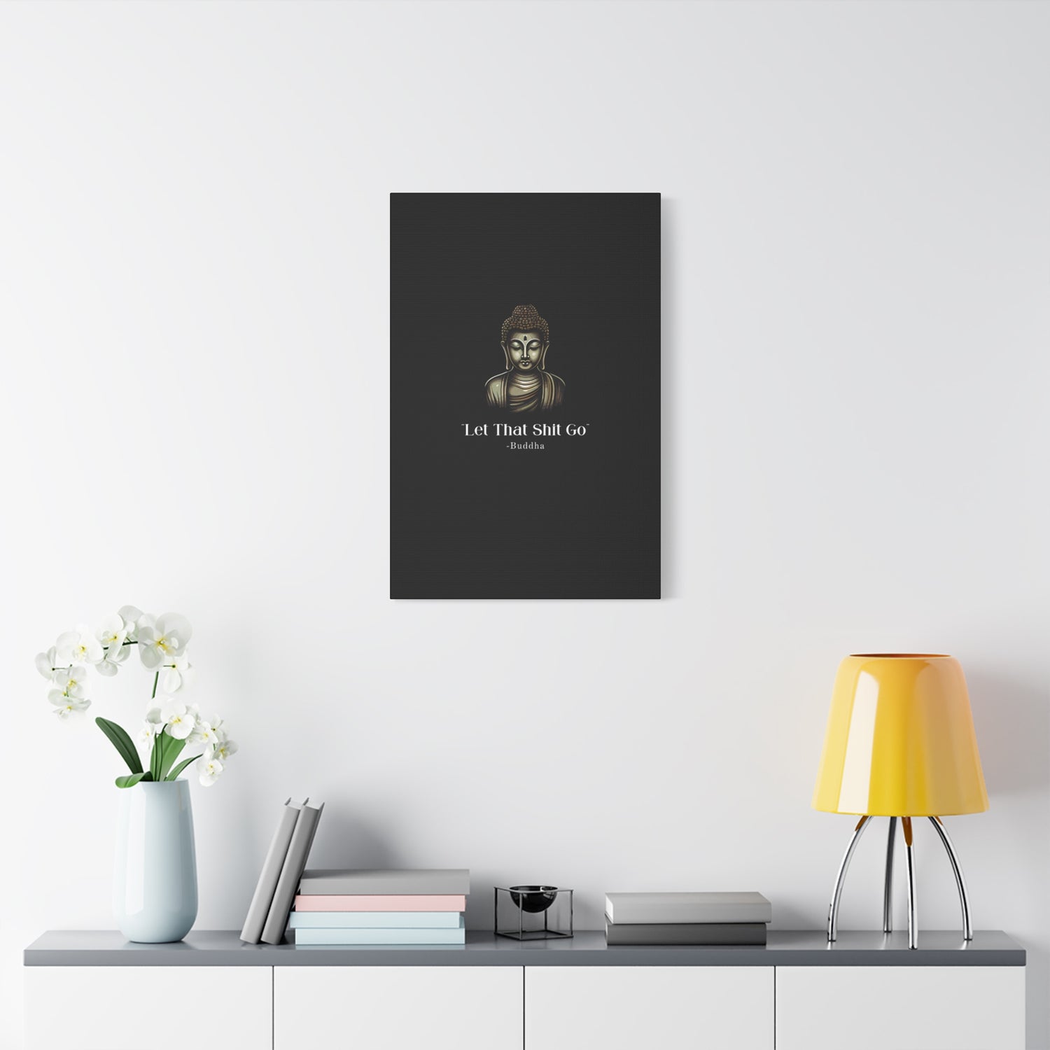 Let That Shit Go Matte Canvas Print | Zen Inspired Wall Art | Stress Free Home Decor