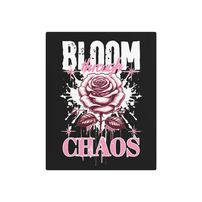 Bloom Through Chaos Metal Art Sign