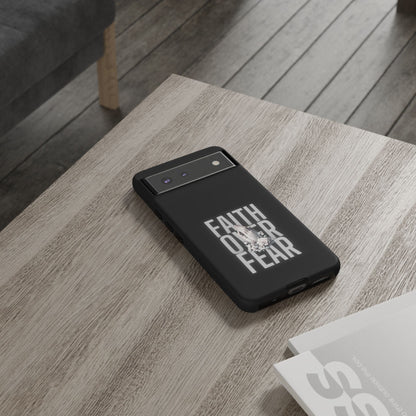 Faith over Fear Tough Phone Case