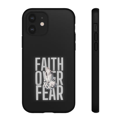 Faith over Fear Tough Phone Case