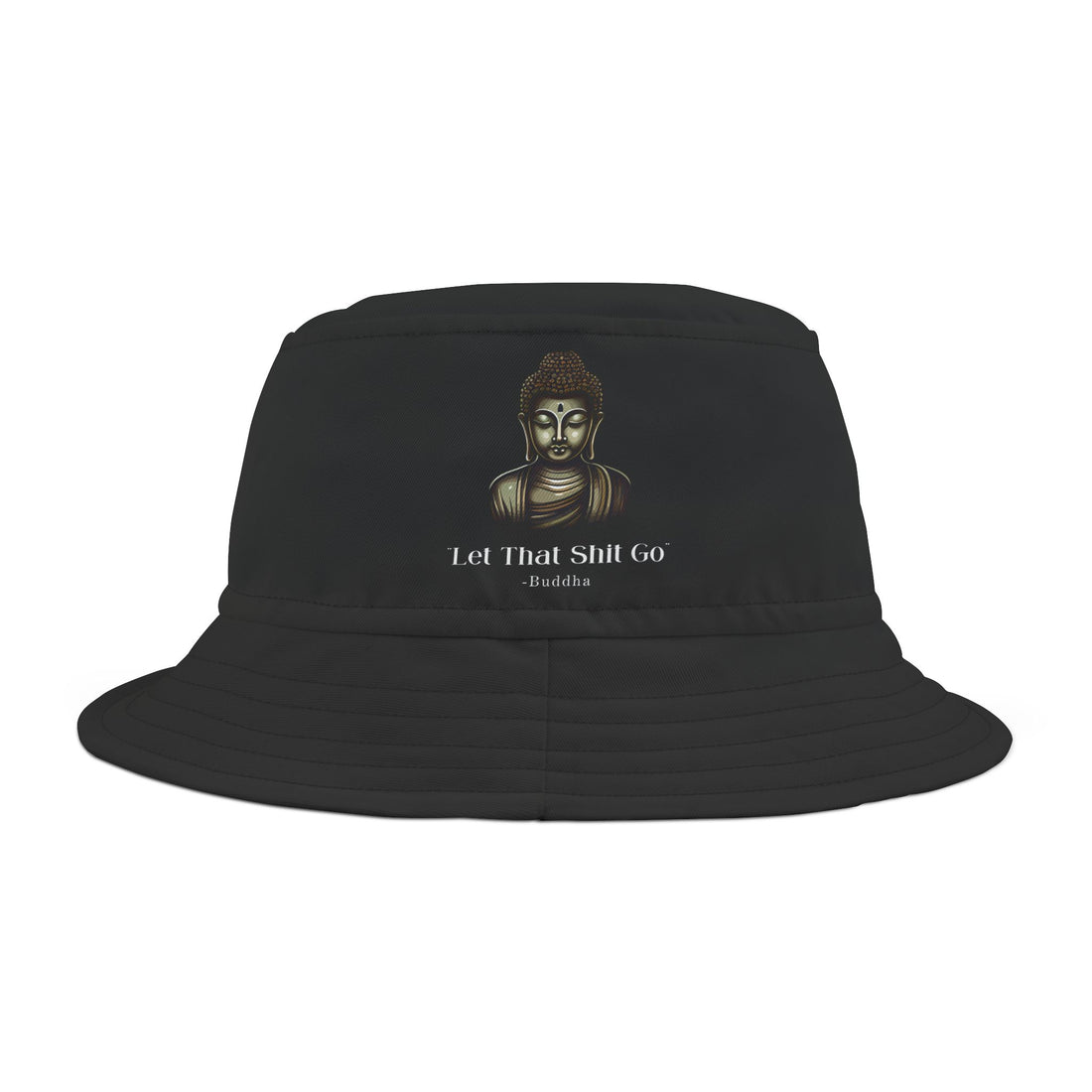 Let That Shit Go Bucket Hat | Stylish &amp; Casual Sun Hat | Zen Inspired Stress Free Everyday Wear