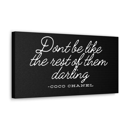 Don’t Be Like the Rest of Them Darling Canvas Wall Art | Coco Chanel Quote | Elegant Inspirational Decor for Home or Office