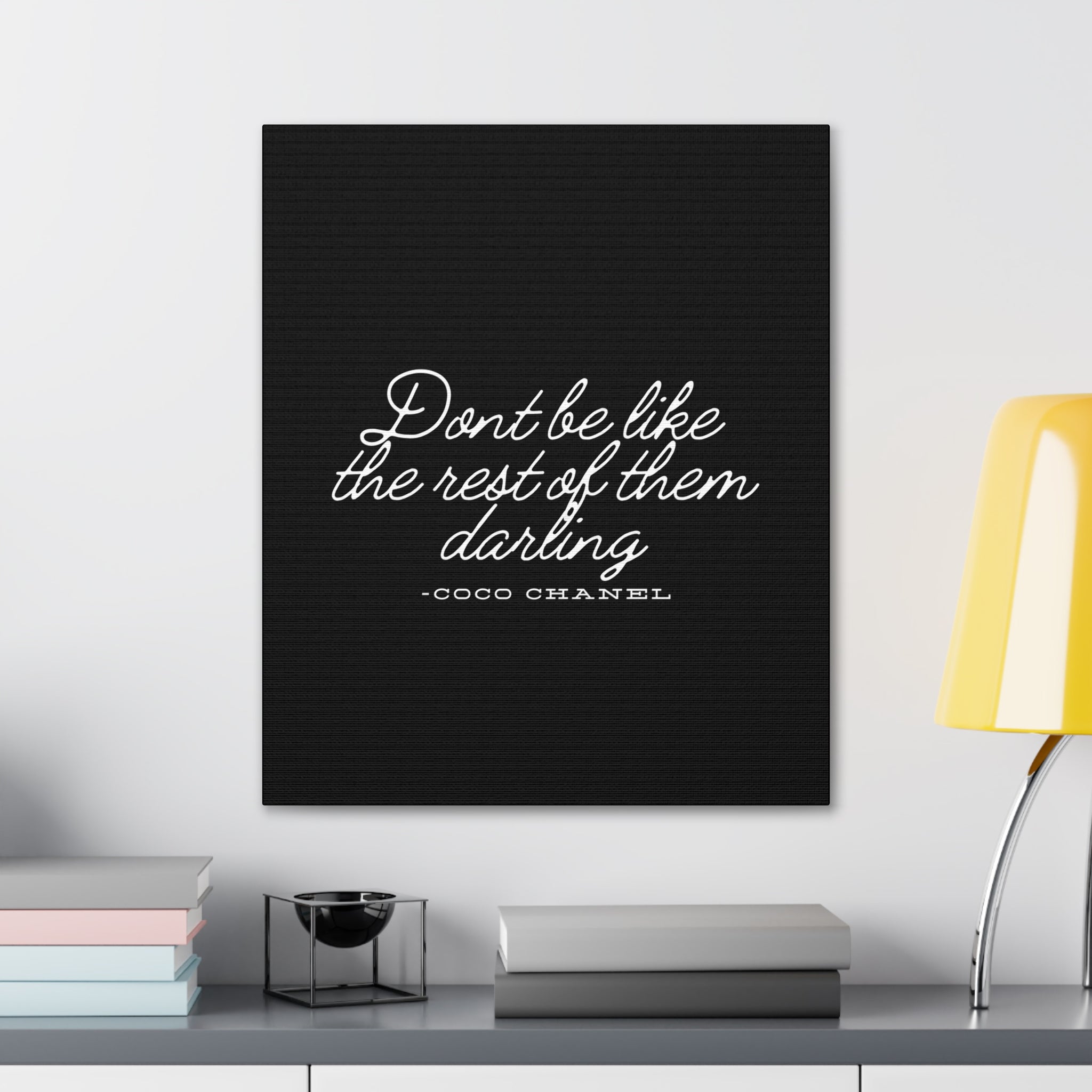 Don’t Be Like the Rest of Them Darling Canvas Wall Art | Coco Chanel Quote | Elegant Inspirational Decor for Home or Office