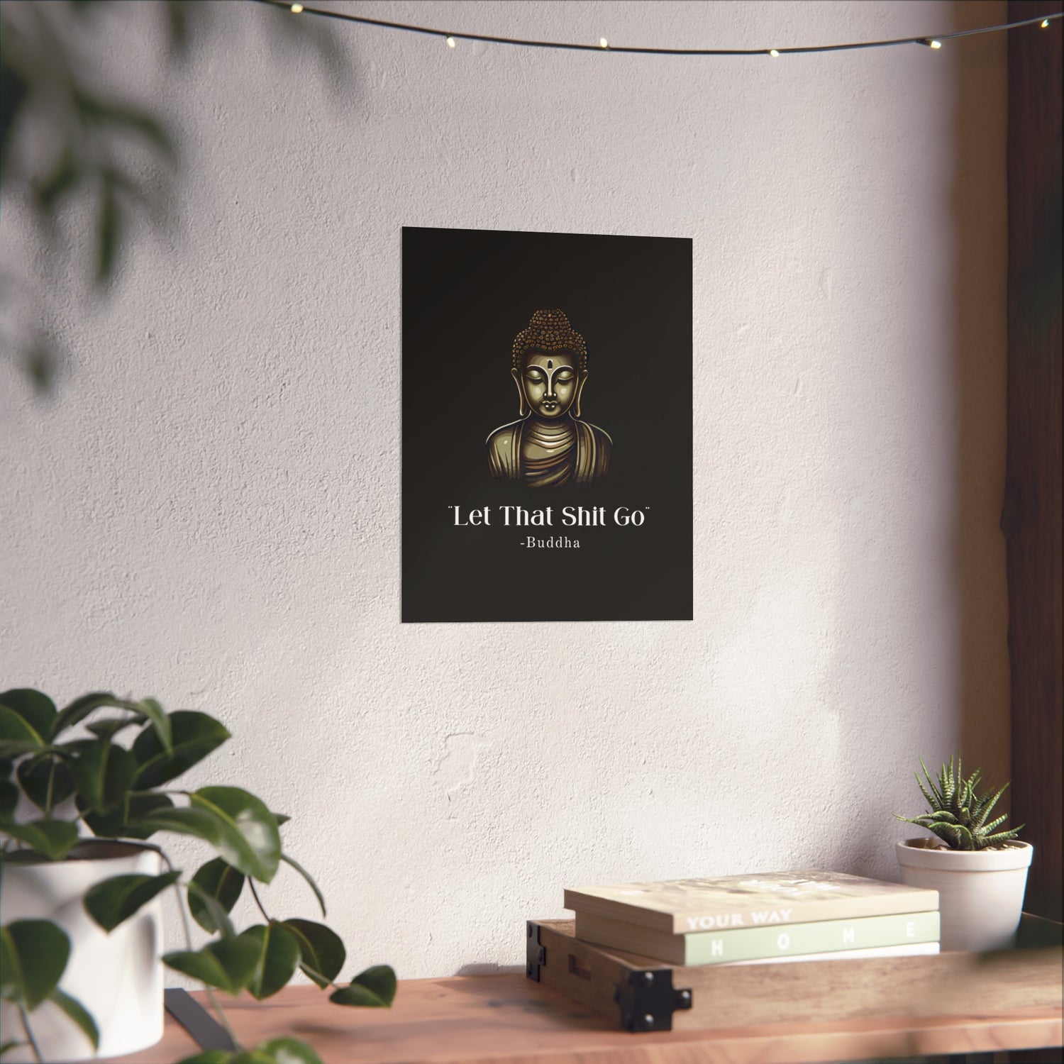 Let That Shit Go Fine Art Poster | Zen Inspired Wall Art | Stress Free Elegant Home Decor