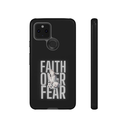 Faith over Fear Tough Phone Case