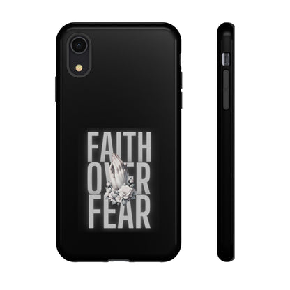 Faith over Fear Tough Phone Case