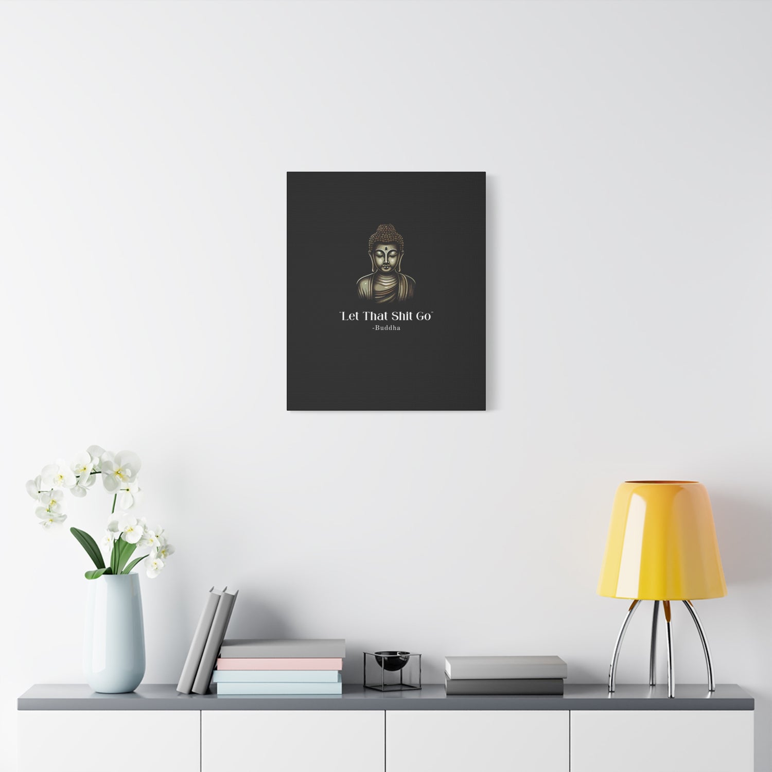 Let That Shit Go Matte Canvas Print | Zen Inspired Wall Art | Stress Free Home Decor