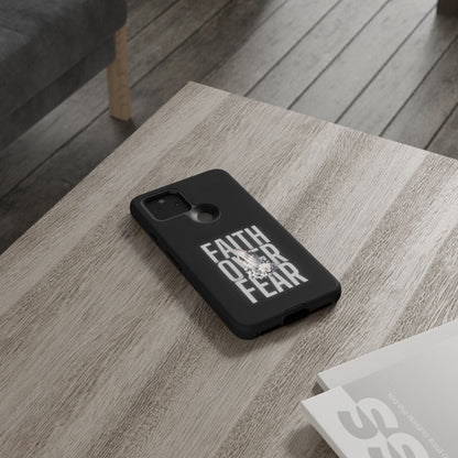 Faith over Fear Tough Phone Case