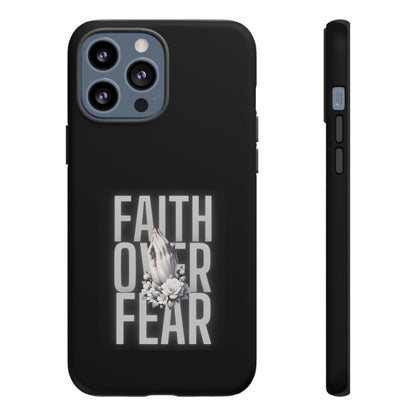 Faith over Fear Tough Phone Case