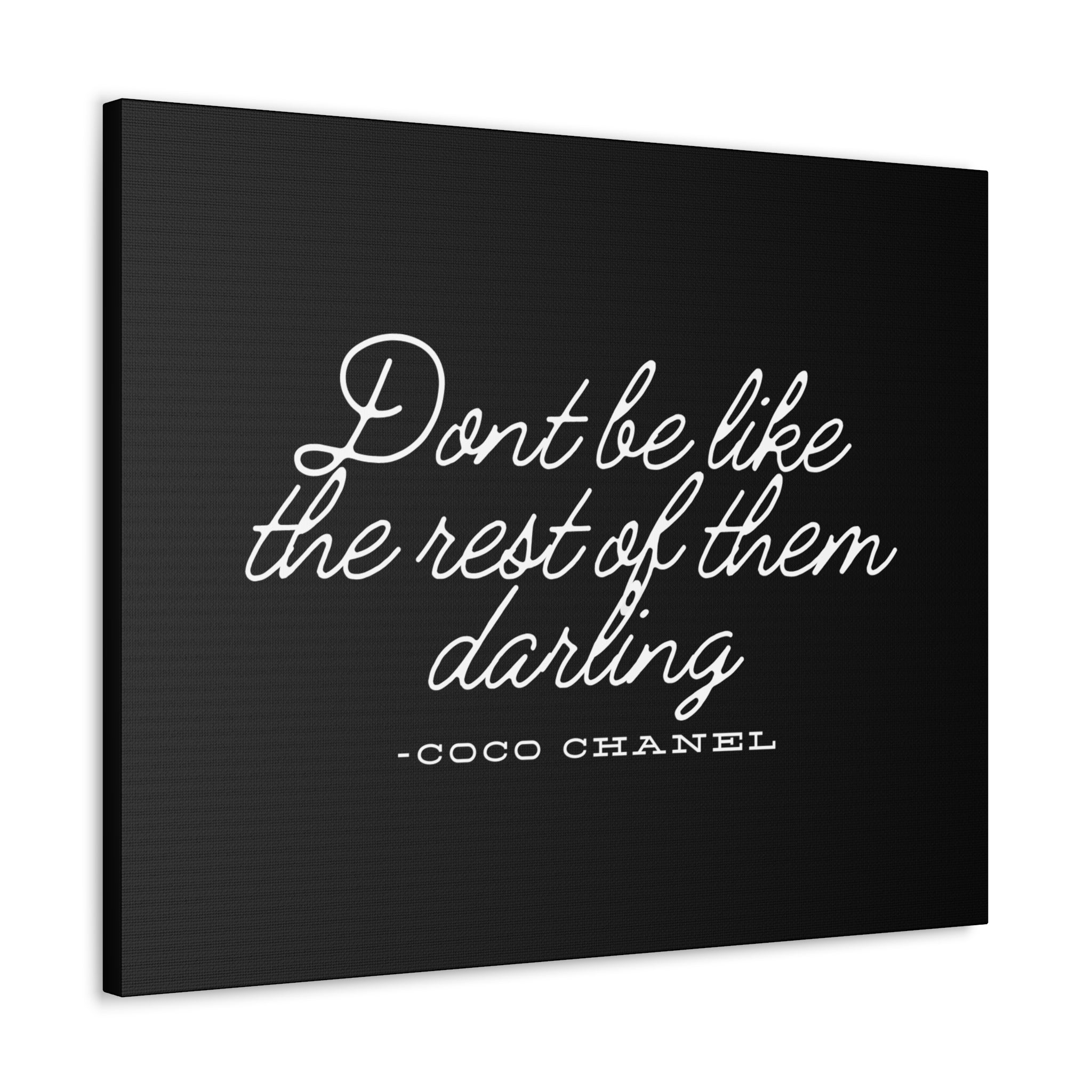 Don’t Be Like the Rest of Them Darling Canvas Wall Art | Coco Chanel Quote | Elegant Inspirational Decor for Home or Office