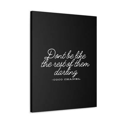 Don’t Be Like the Rest of Them Darling Canvas Wall Art | Coco Chanel Quote | Elegant Inspirational Decor for Home or Office