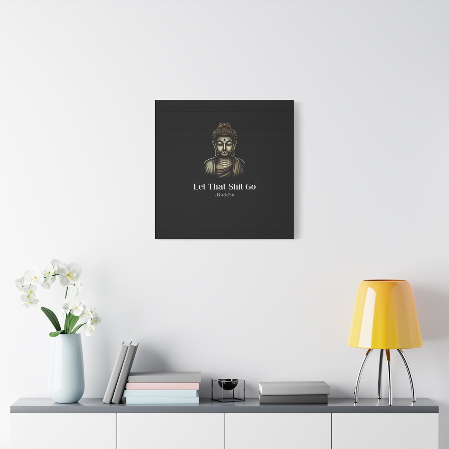 Let That Shit Go Matte Canvas Print | Zen Inspired Wall Art | Stress Free Home Decor