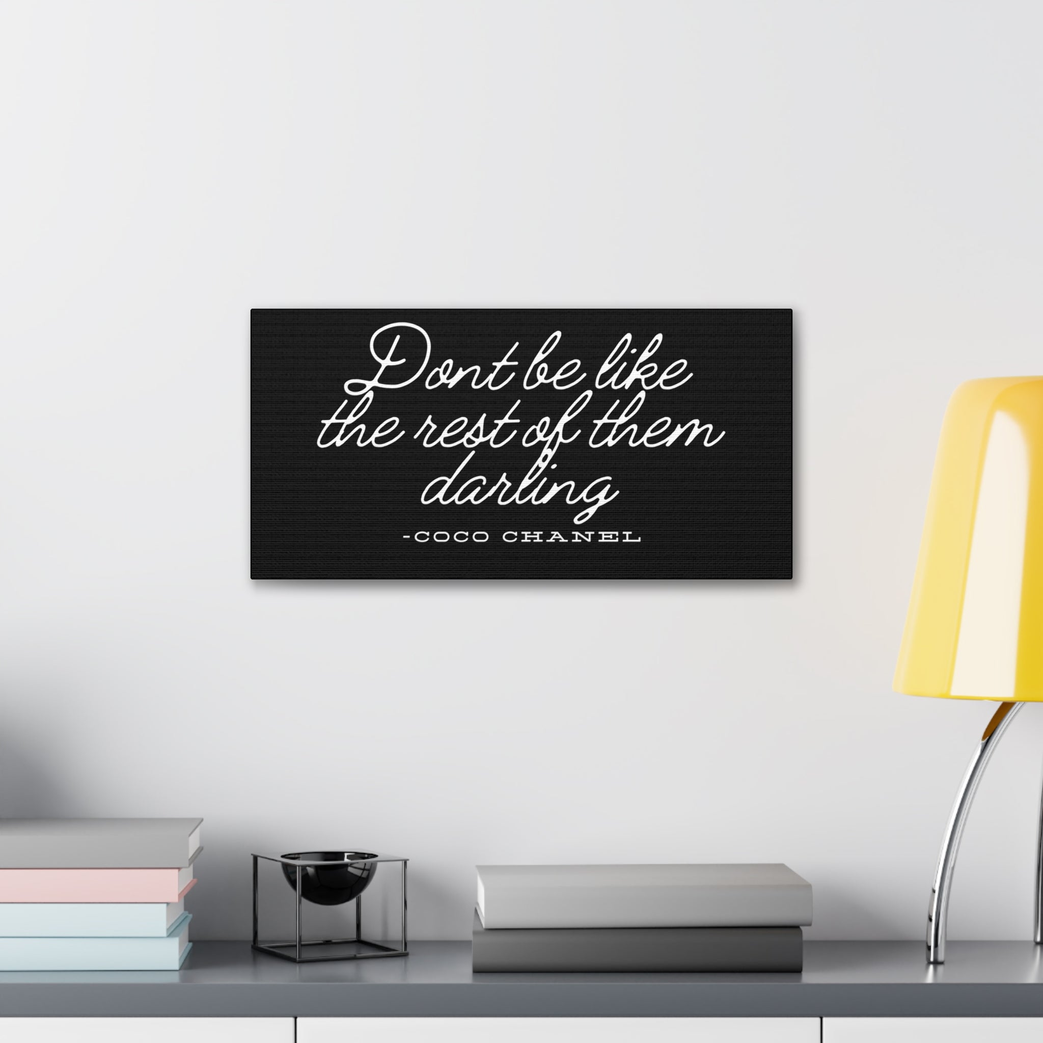 Don’t Be Like the Rest of Them Darling Canvas Wall Art | Coco Chanel Quote | Elegant Inspirational Decor for Home or Office